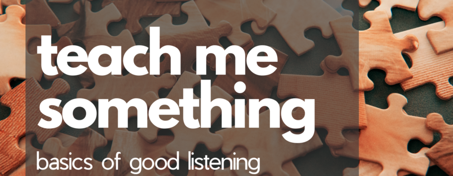 Basics of Good Listening