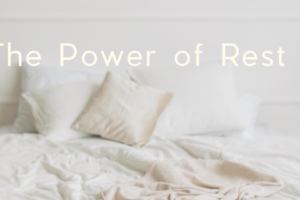 The Power of Rest