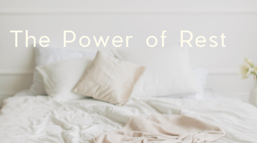 The Power of Rest