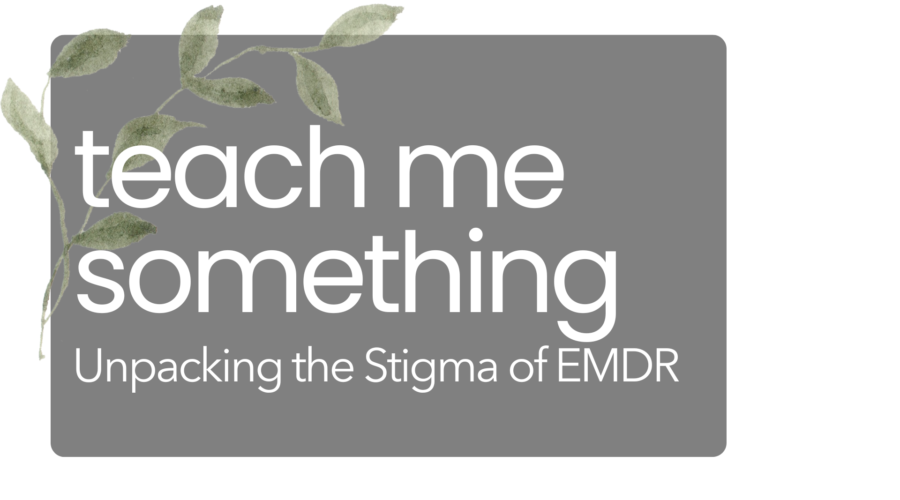 The Stigma of EMDR